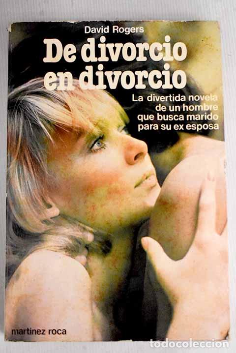Libros: De divorcio en divorcio.- Rogers, David - Foto 1