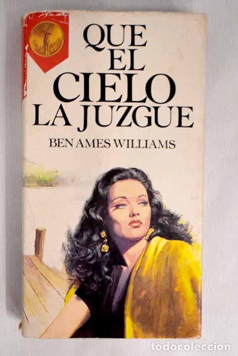 Libros: Que el cielo la juzgue.- Williams, Ben Ames - Foto 1