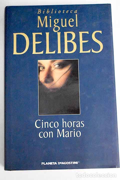 Libros: Cinco horas con Mario.- Delibes, Miguel - Foto 1