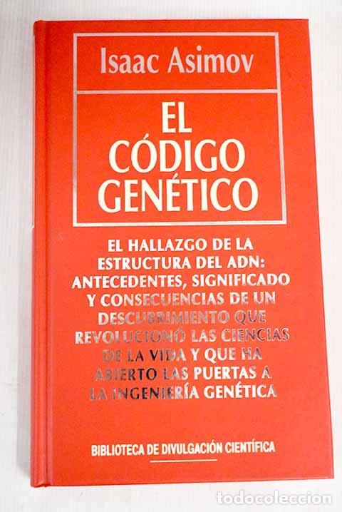 Libros: El c&oacute;digo gen&eacute;tico: Asimov, Isaac.- Asimov, Isaac - Foto 1