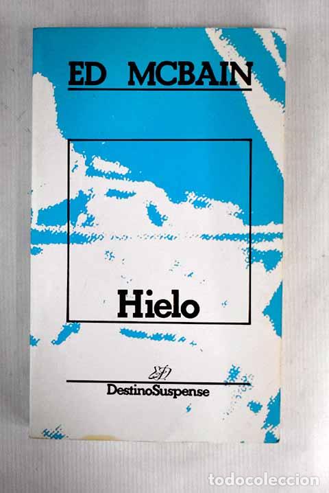 Libros: Hielo: Hunter, Evan: Destino..- Hunter, Evan - Foto 1