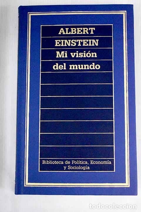 Libros: Mi visi&oacute;n del mundo: Einstein, Albert.- Einstein, Albert - Foto 1
