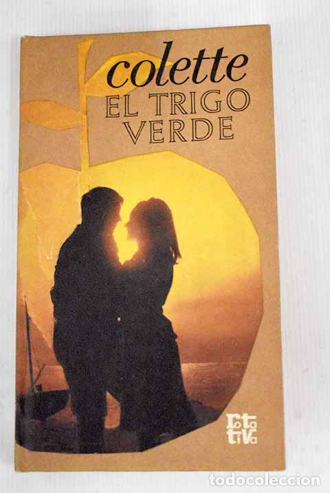 Libros: El trigo verde: Colette.- Colette - Foto 1