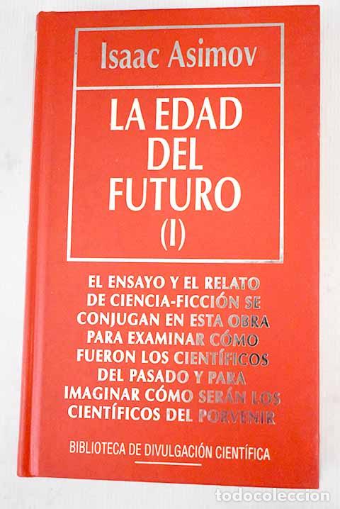 Libros: La edad del futuro, I.- Asimov, Isaac - Foto 1