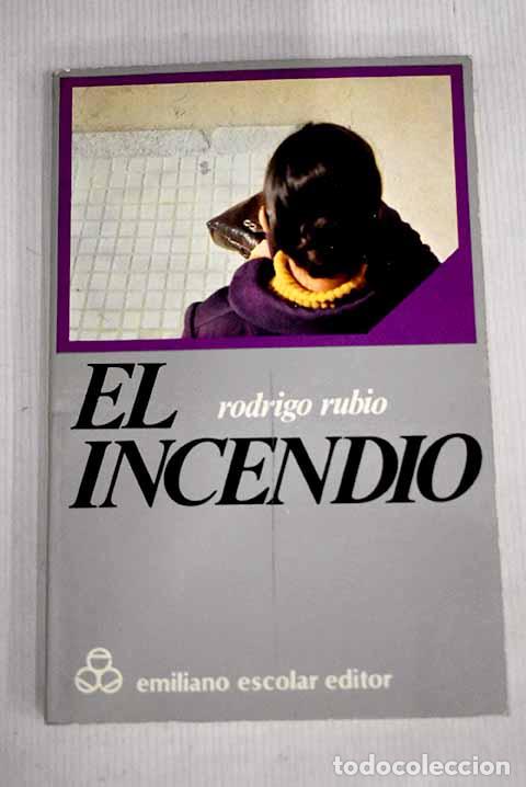 Libros: El incendio: Rubio, Rodrigo.- Rubio, Rodrigo - Foto 1
