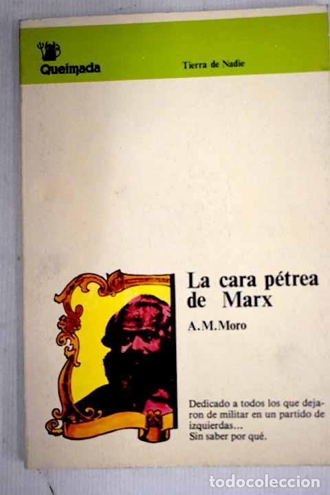 Libros: La cara p&eacute;trea de Marx.- Mart&iacute;n Moro, Alejandro - Foto 1