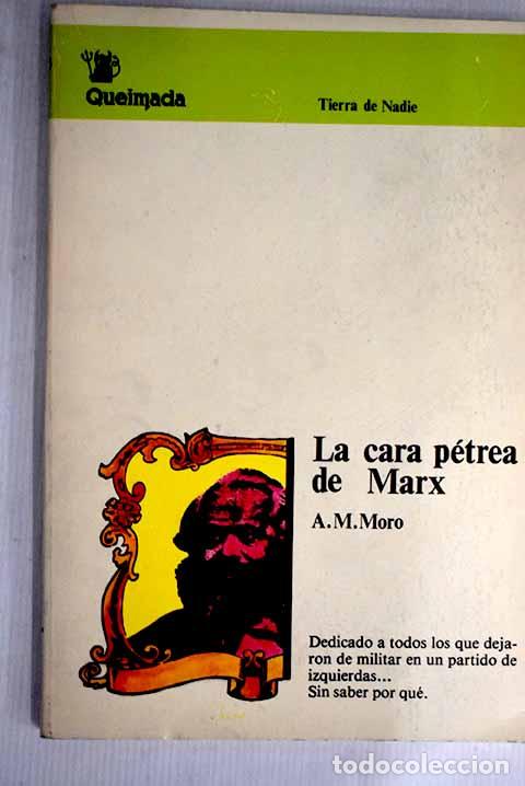 Libros: La cara p&eacute;trea de Marx.- Mart&iacute;n Moro, Alejandro - Foto 1