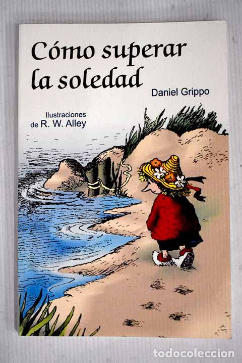 Libros: C&oacute;mo superar la soledad.- Grippo, Daniel - Foto 1