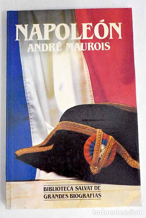 Libros: Napole&oacute;n: Maurois, Andr&eacute;.- Maurois, Andr&eacute; - Foto 1
