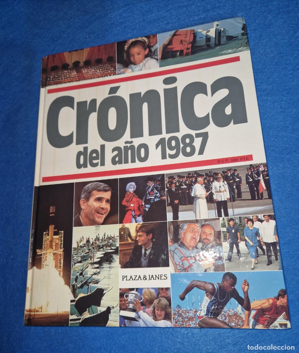 Libros: CR&Oacute;NICA DEL A&Ntilde;O 1987. EDITORIAL PLAZA Y JANES - Foto 1
