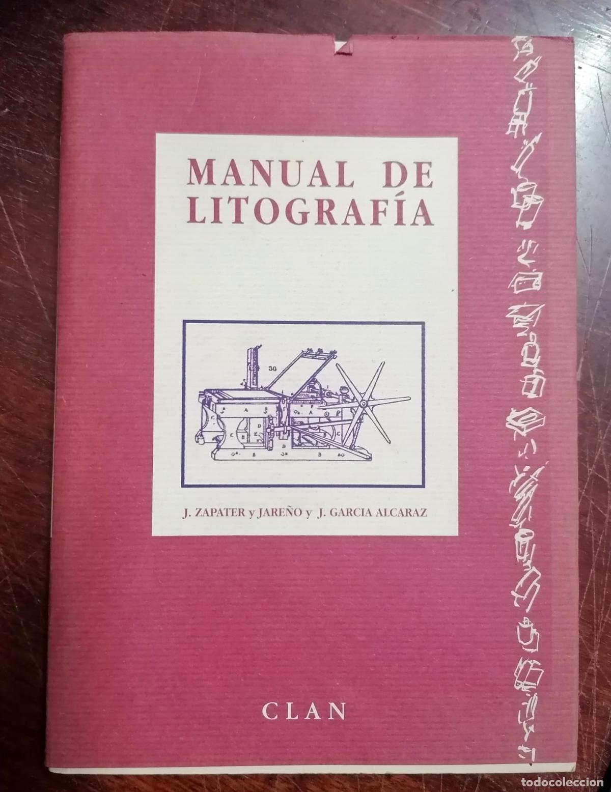 B&uuml;cher: J. Zapater y Jare&ntilde;o y J. Garc&iacute;a Alcar&aacute;z - MANUAL DE LITOGRAFIA