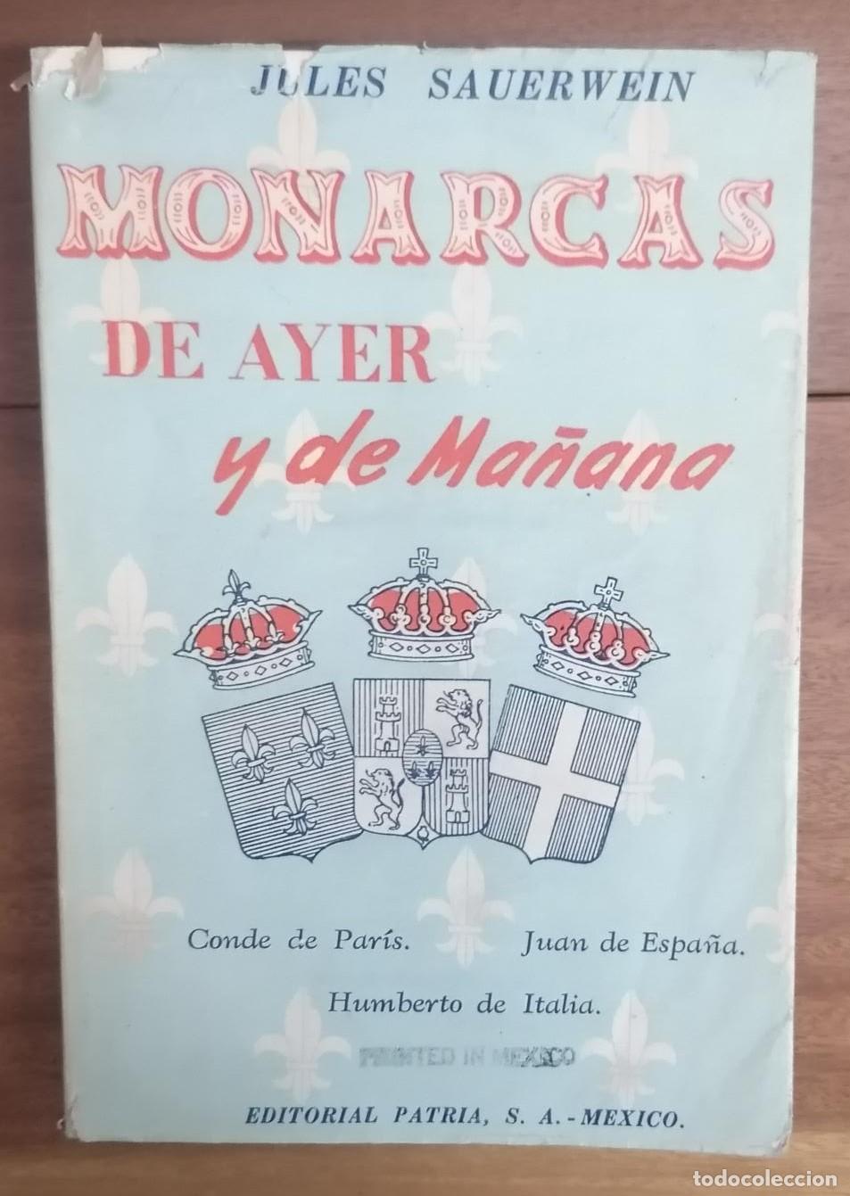 books: Jules Sauerwein - MONARCAS DE AYER Y DE MA&Ntilde;ANA (Recuerdos y Entrevistas)