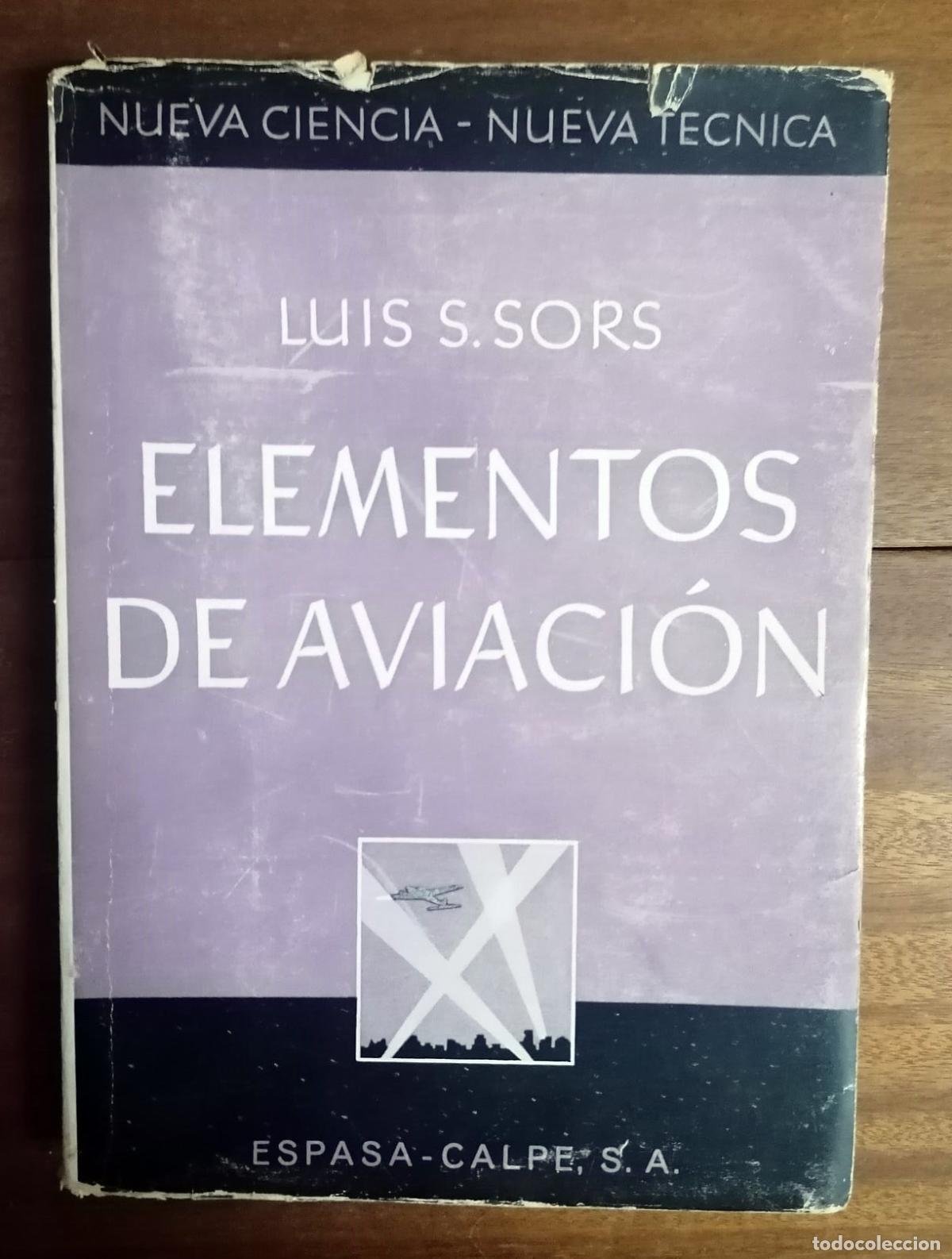 Libros: Luis S. Sors - ELEMENTOS DE AVIACI&Oacute;N - Foto 1