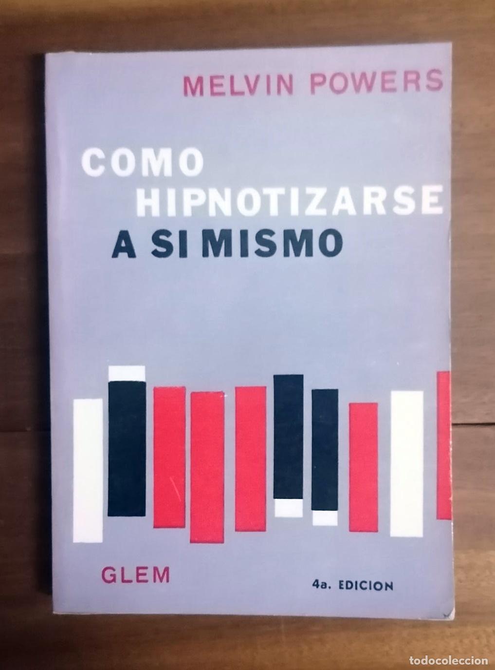 Libros: Melvin Powers - COMO HIPNOTIZARSE A SI MISMO - Foto 1