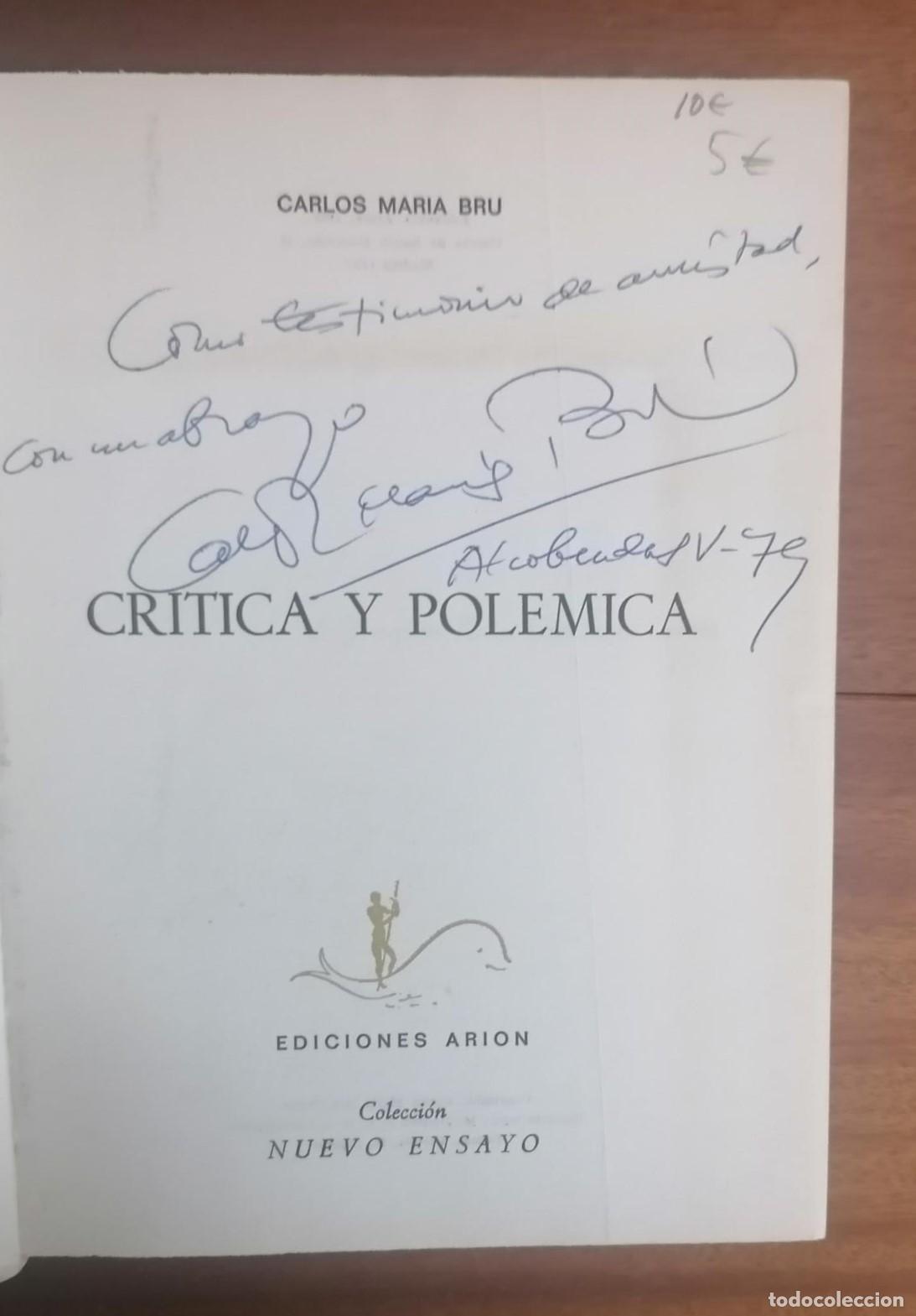Libros: Carlos Maria Bru - CR&Iacute;TICA Y POL&Eacute;MICA - Foto 2