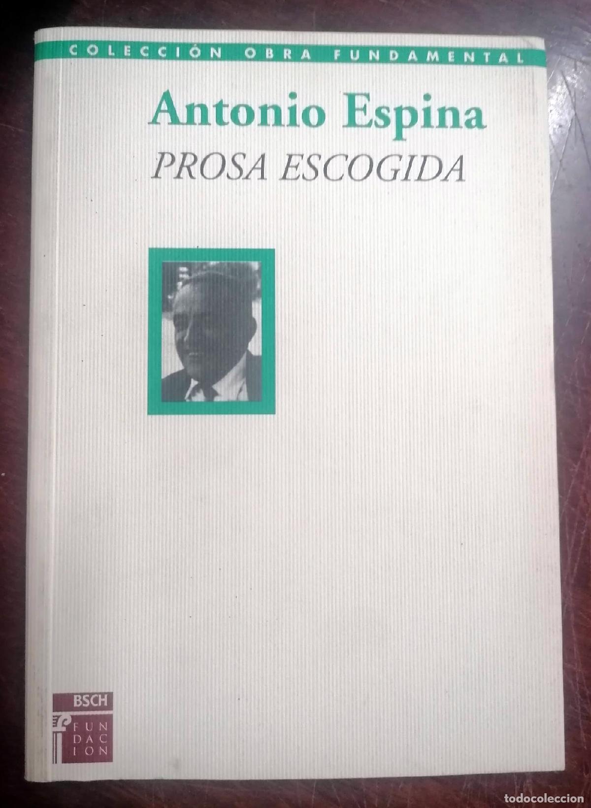 Libros: Antonio Espina - PROSA ESCOGIDA - Foto 1
