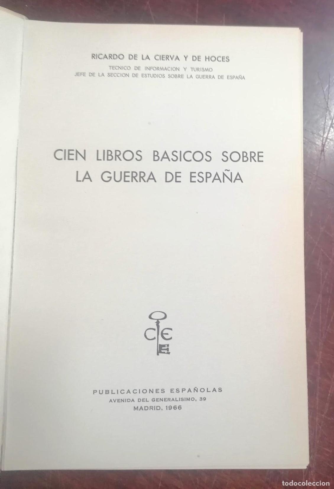 Libros: Ricardo de La Cierva - CIEN LIBROS BASICOS SOBRE LA GUERRA DE ESPA&Ntilde;A - Foto 2