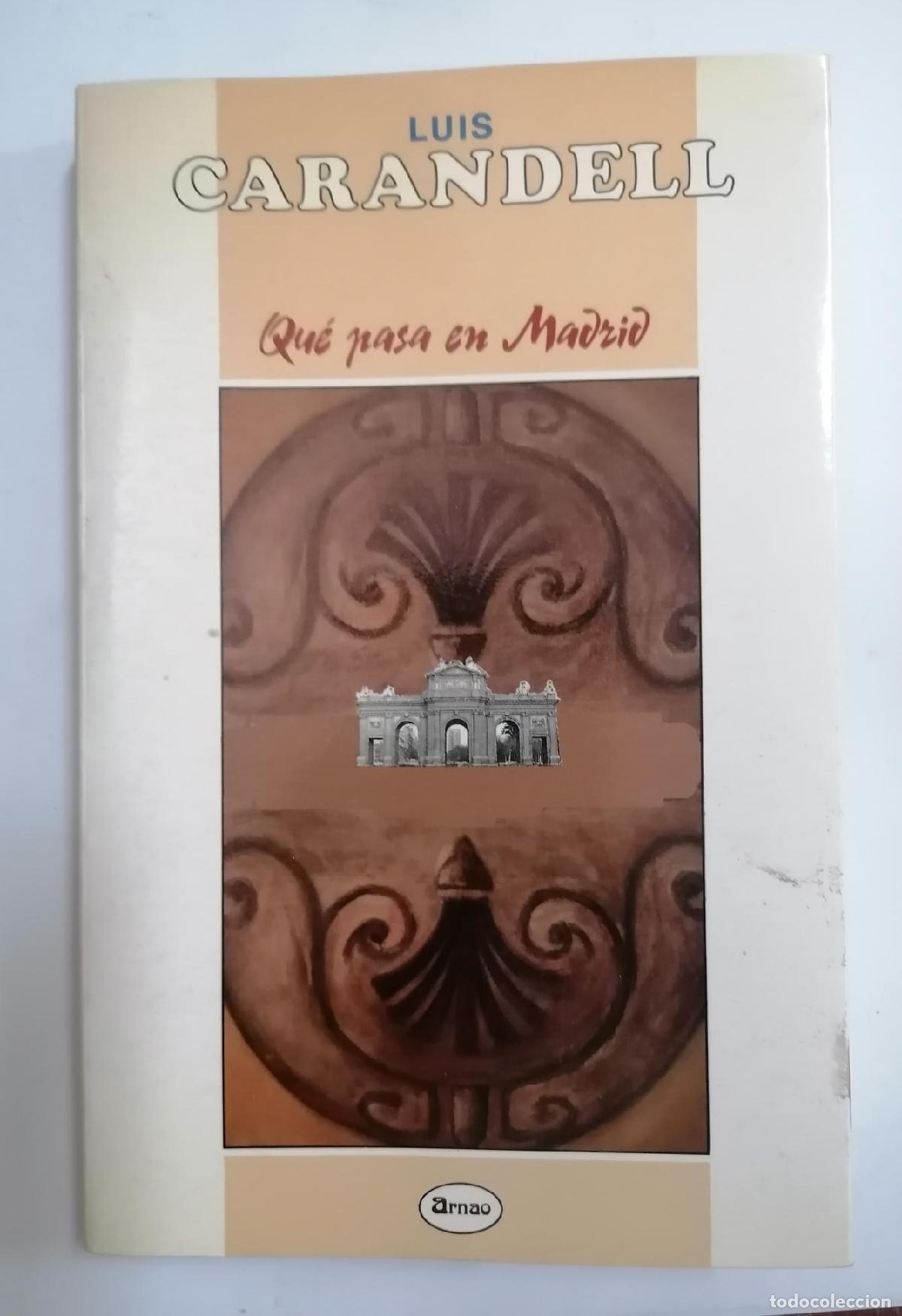 Libros: Luis Carandell - QUE PASA EN MADRID - Foto 1