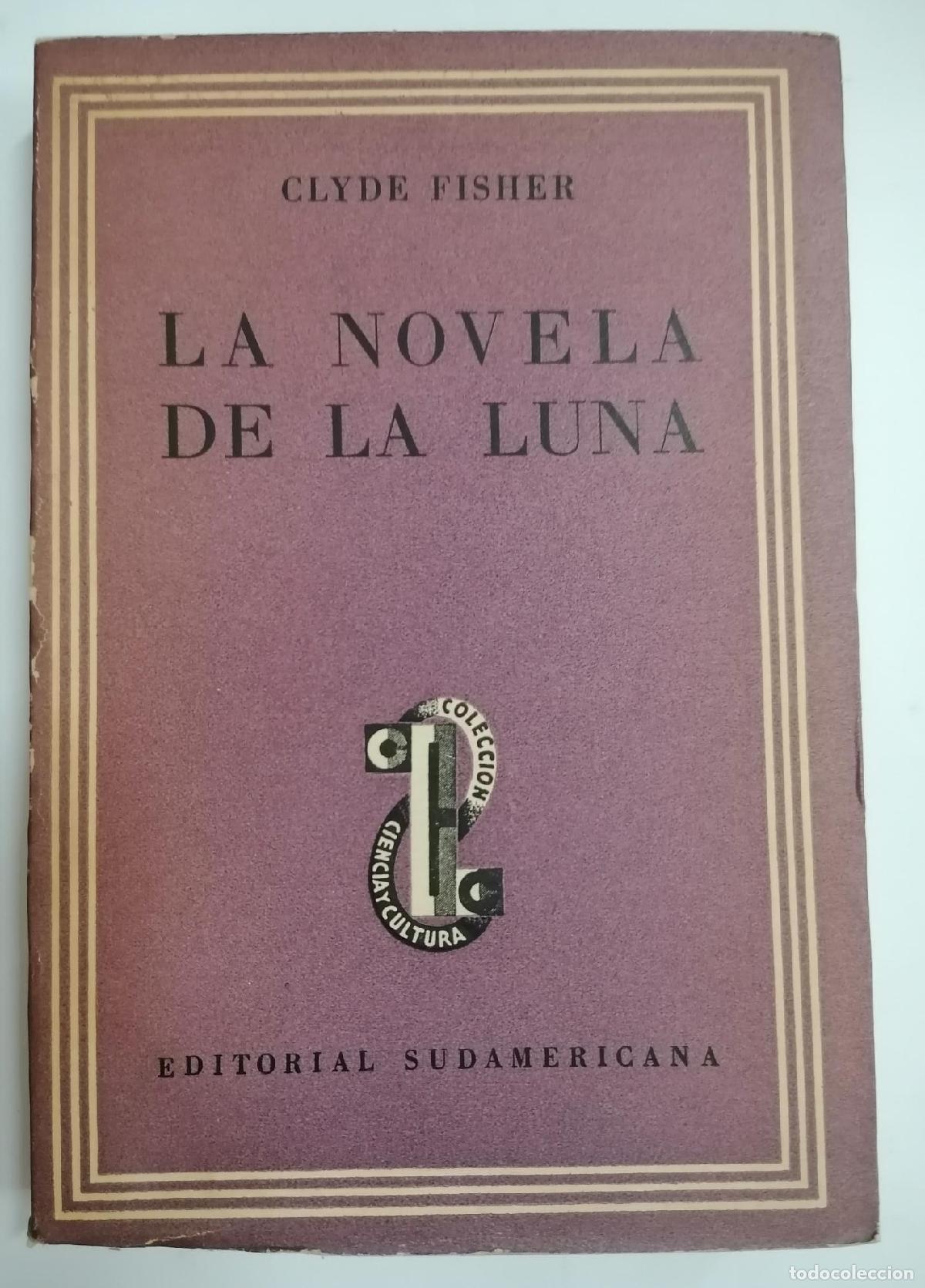 Libros: CLyde Fisher - LA NOVELA DE LA LUNA - Foto 1