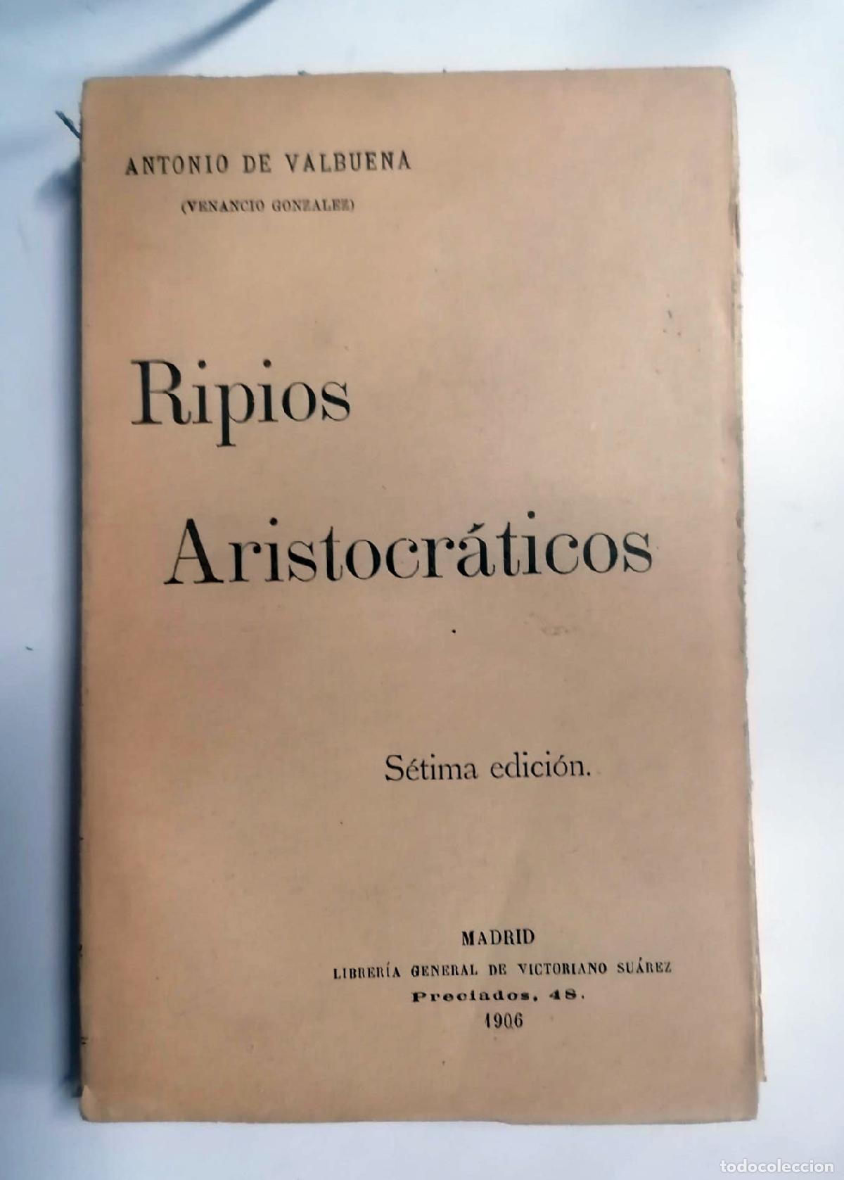 Libros: Antonio de Valbuena - RIPIOS ARISTOCR&Aacute;TICOS - Foto 1
