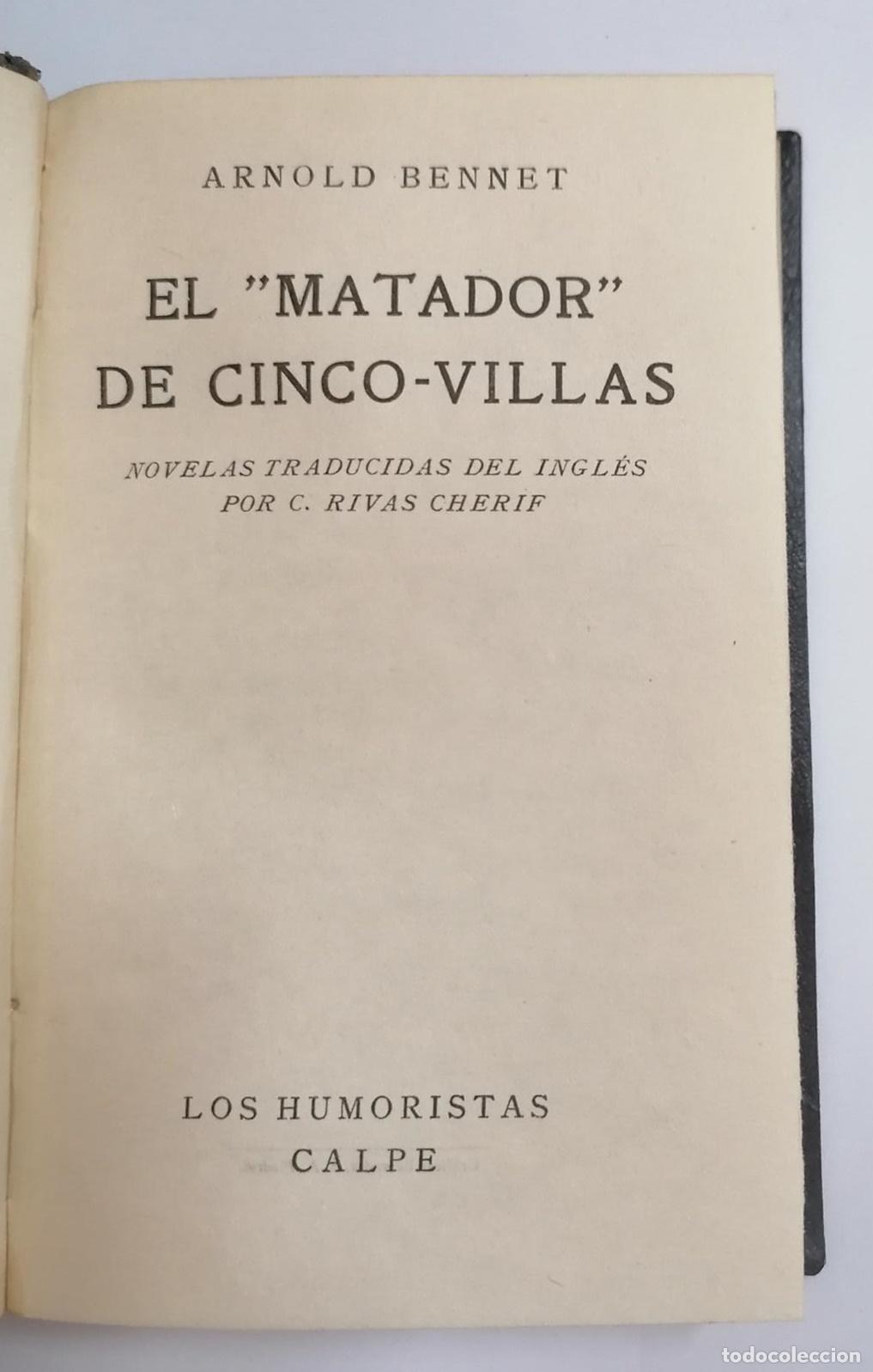 Libros: Arnold Bennet - EL MATADOR DE CINCO VILLAS - Foto 3