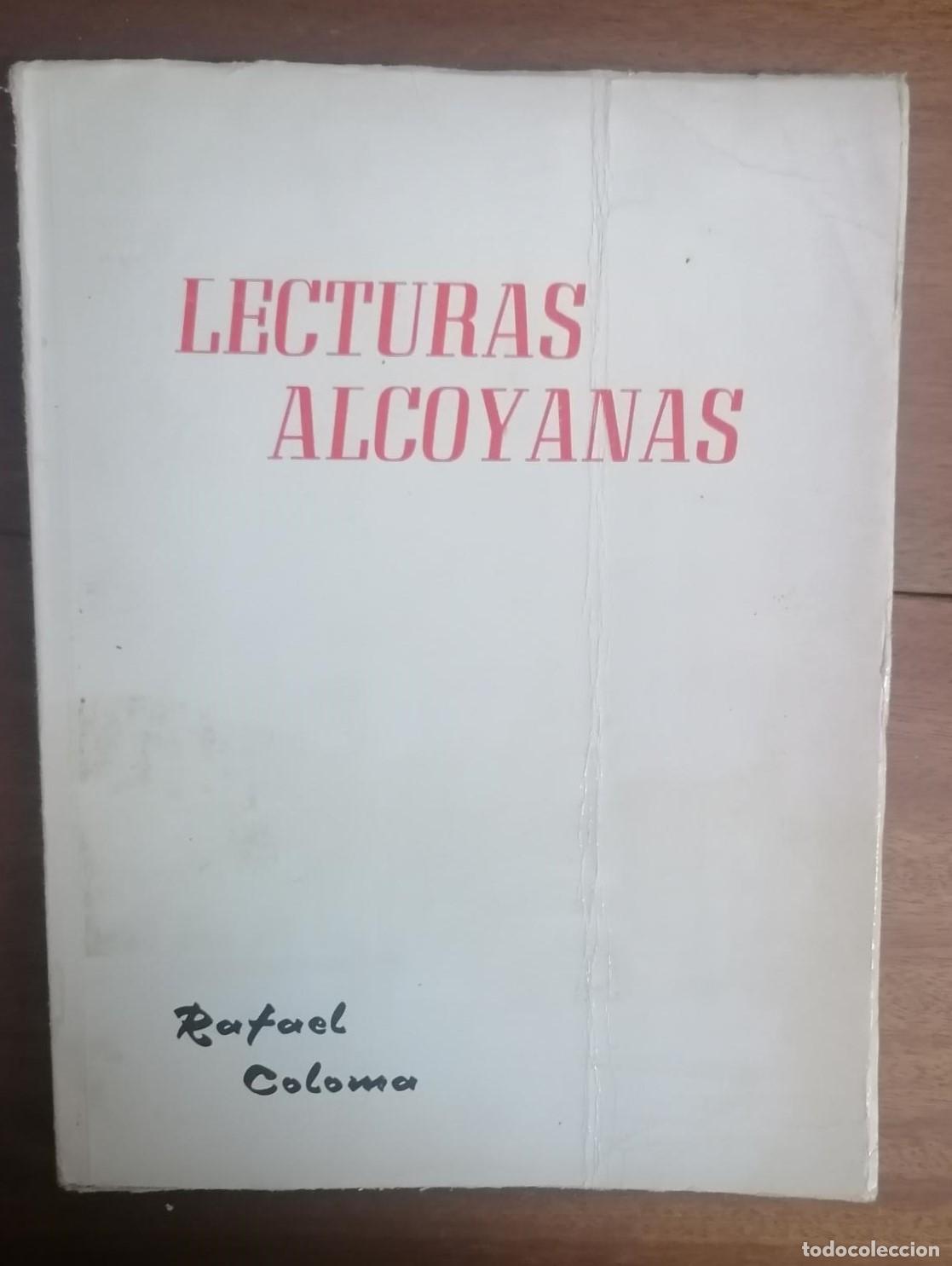 Libros: Rafael Coloma - LECTURAS ALCOYANAS. - Foto 1