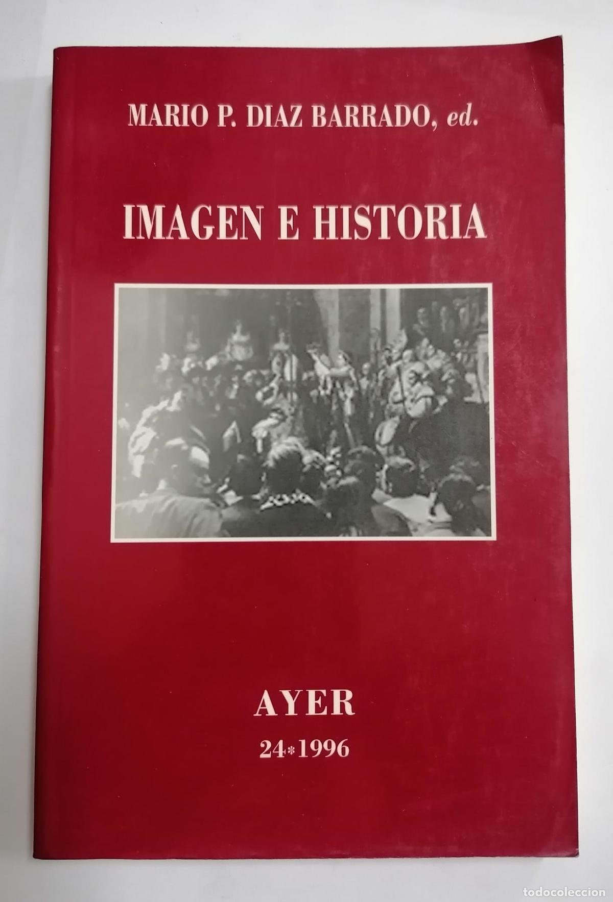 Libros: Mario P. Diaz Barrado, Ed. - IMAGEN E HISTORIA. (Ayer) - Foto 1