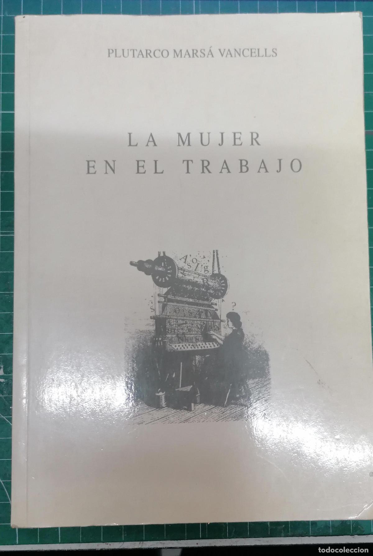 Libros: Mars&aacute; Vancells, Plutarco - LA MUJER EN EL TRABAJO - Foto 1