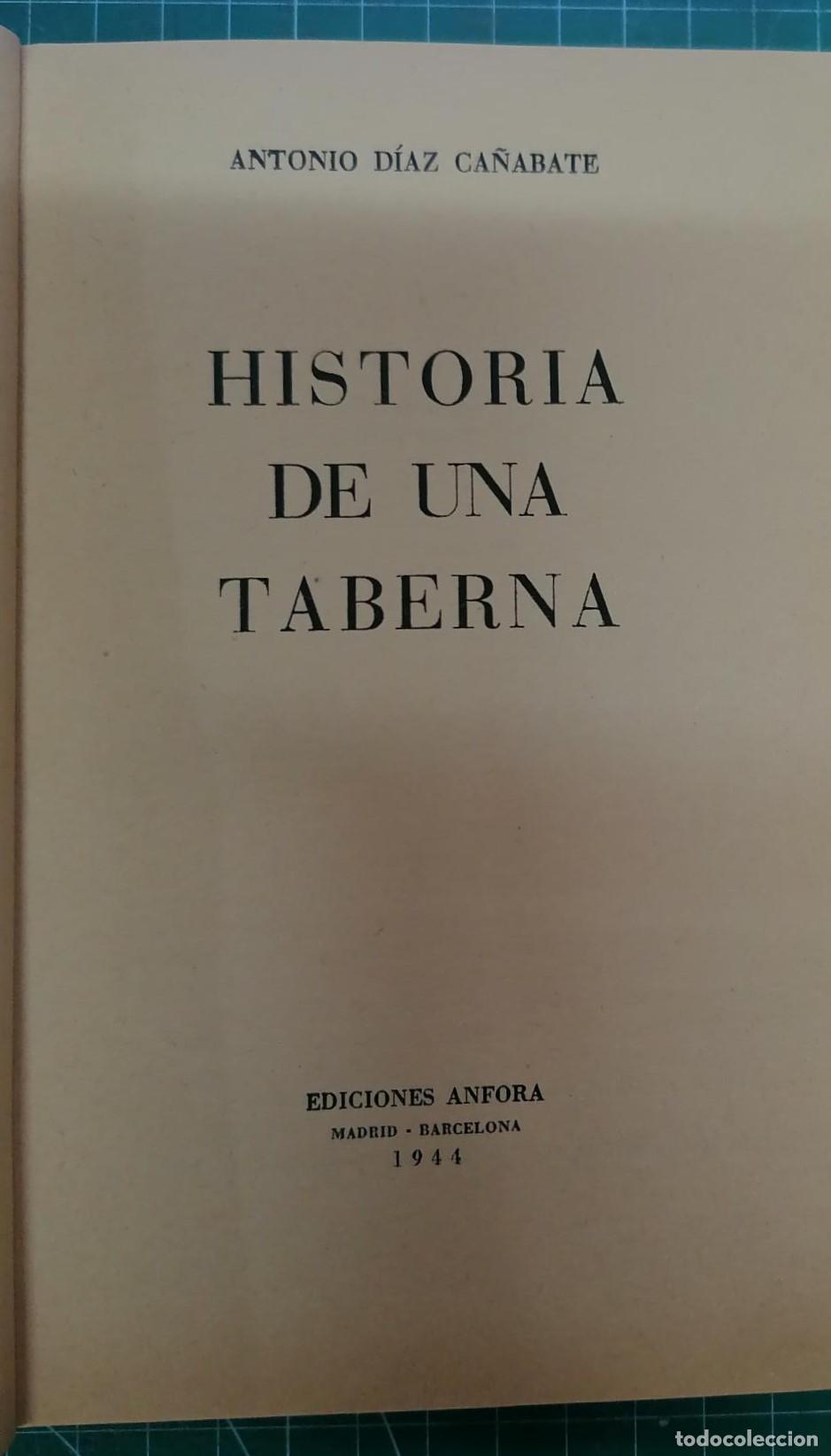 Libros: D&iacute;az Ca&ntilde;abate, Antonio - HISTORIA DE UNA TABERNA - Foto 2