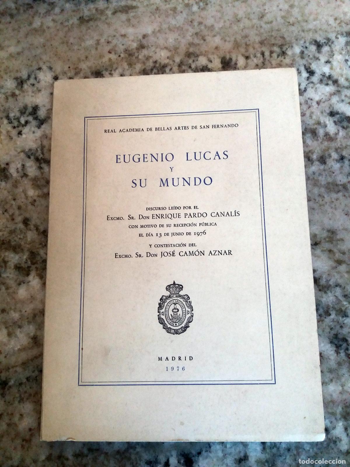 Libros: Pardo Canal&iacute;s, Enrique - EUGENIO LUCAS Y SU MUNDO - Foto 1