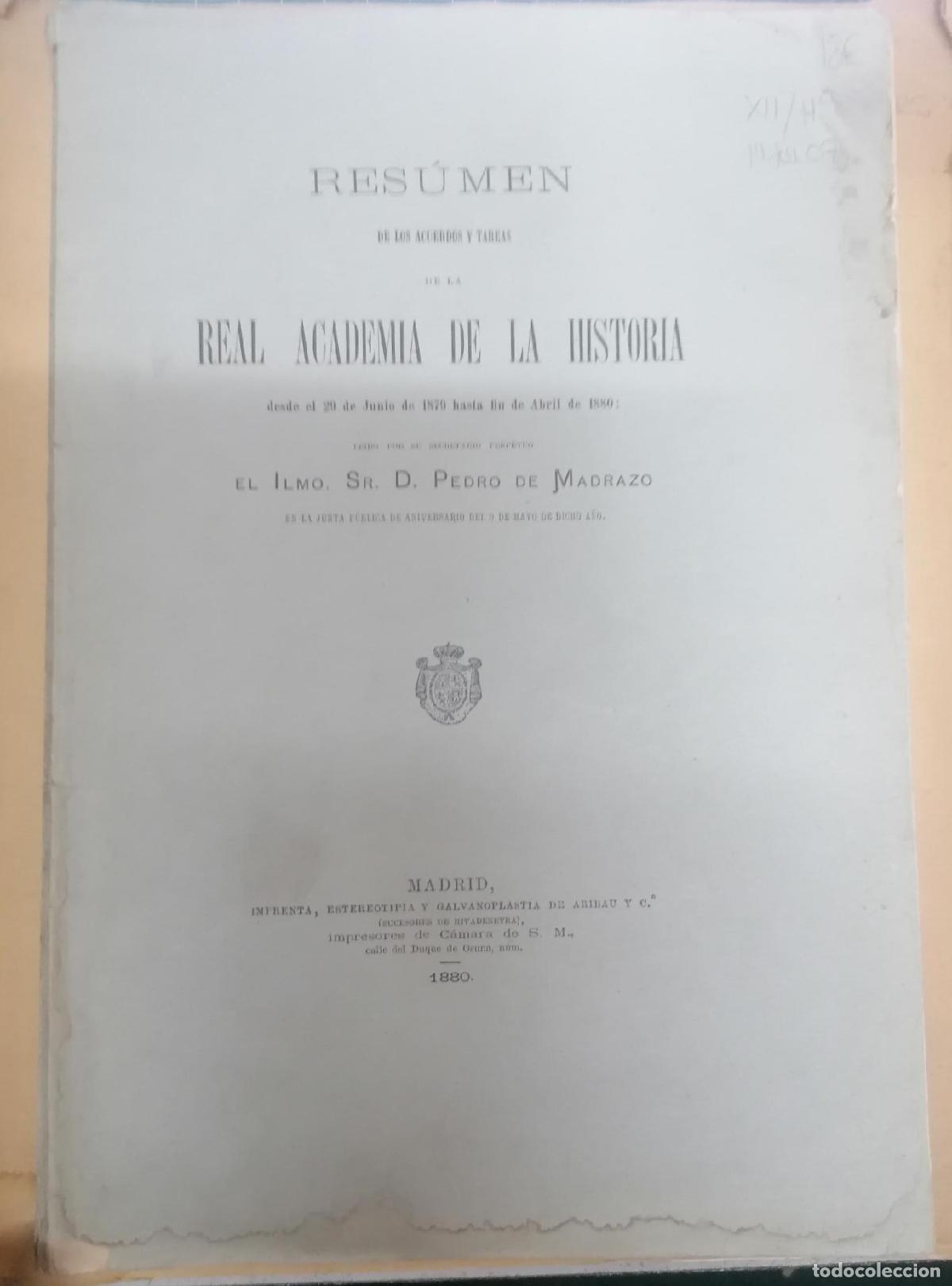 Libros: Madrazo, Pedro de (le&iacute;do por) - RES&Uacute;MEN DE LOS ACUERDOS Y TAREAS DE LA REAL ACADEMIA DE LA HISTORIA