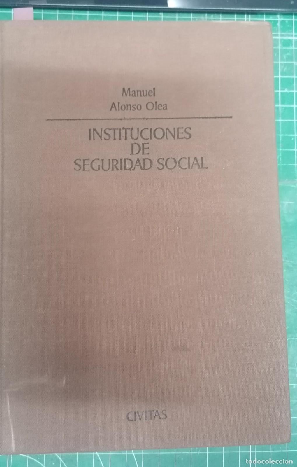 B&uuml;cher: Alonso Olea, Manuel - INSTITUCIONES DE SEGURIDAD SOCIAL