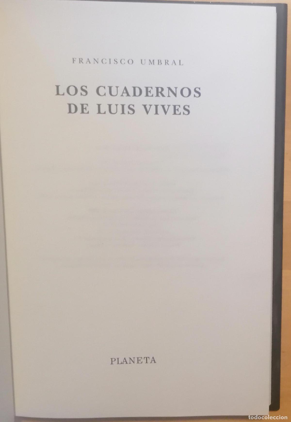 Libros: Francisco Umbral - LOS CUADERNOS DE LUIS VIVES - Foto 2