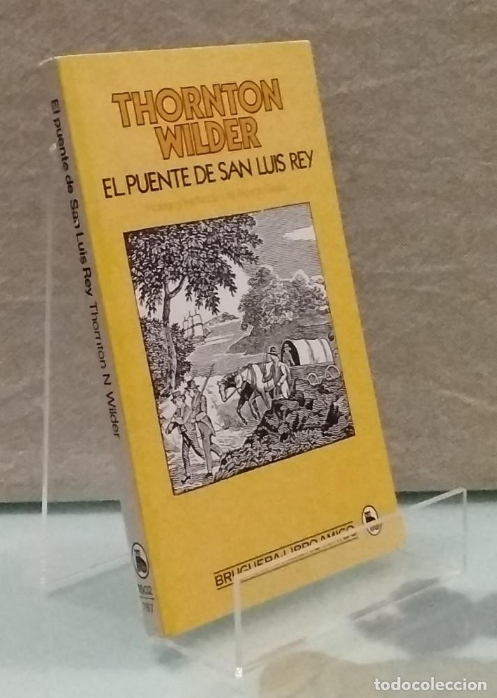 Libros: El Puente de San Luis Rey - Thornton Wilder - Foto 2