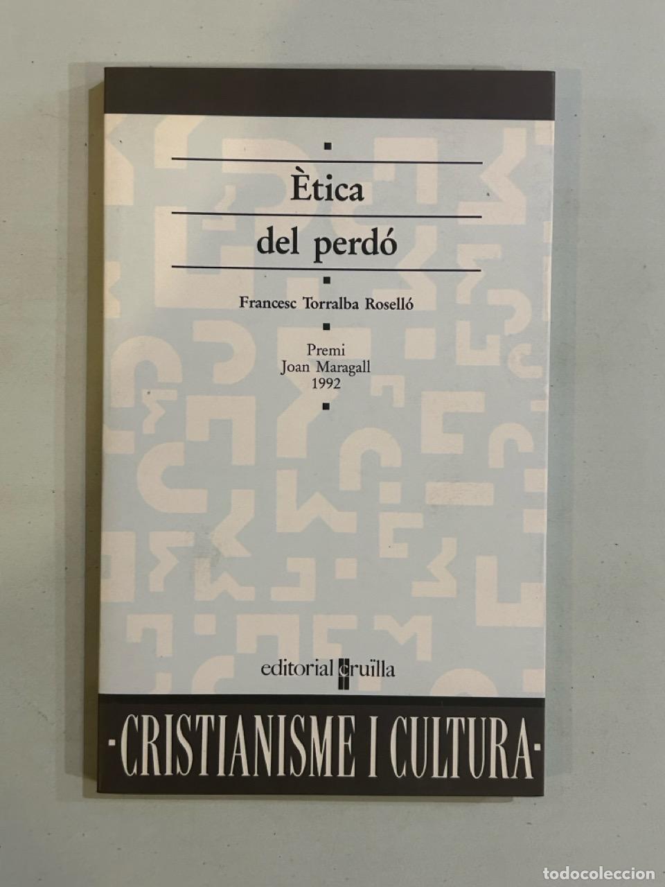 Libros: Francesc Torralba Rosell&oacute; - &Egrave;tica del perd&oacute; - Foto 1