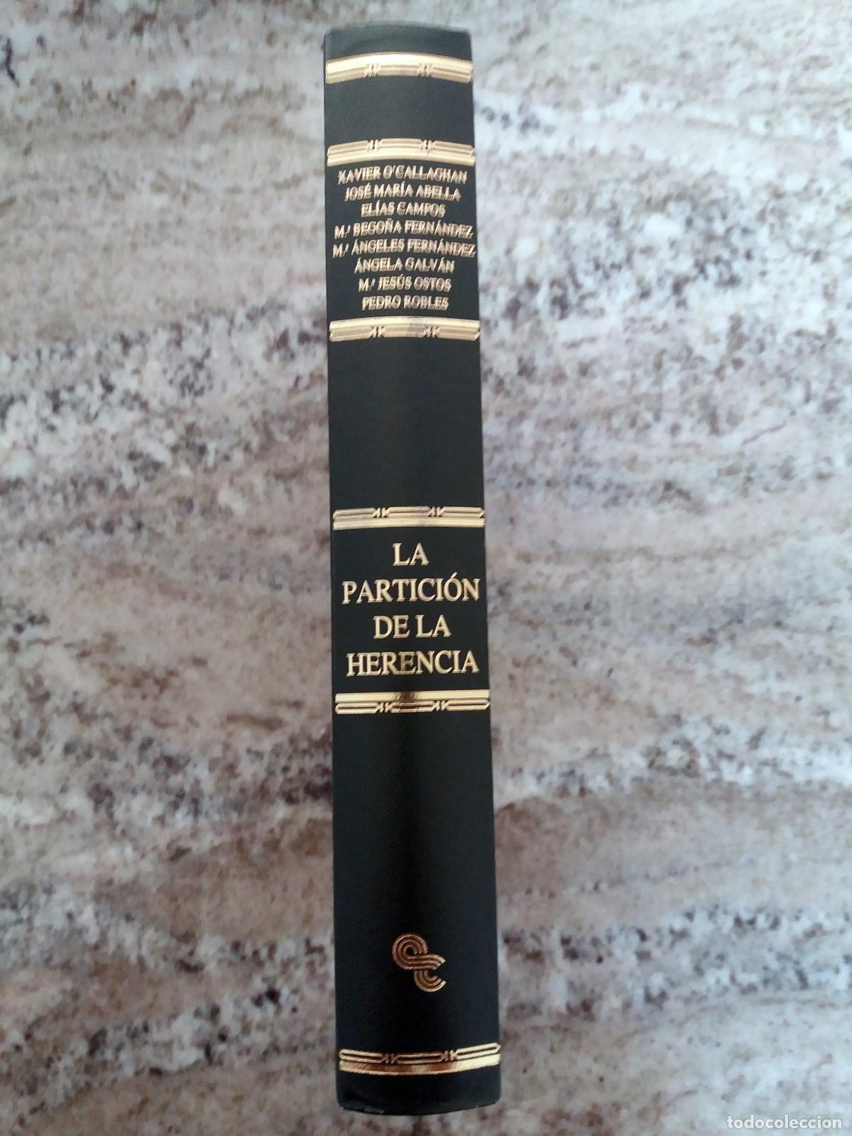 Libros: Xavier OCallaghan Mu&ntilde;oz, coordinador - LA PARTICION DE LA HERENCIA - Foto 1