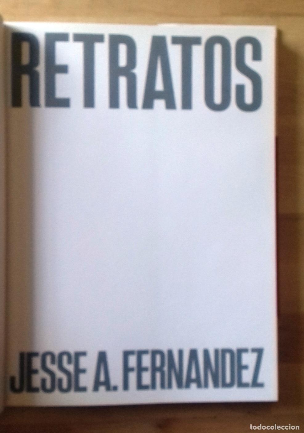 Libros: Jesse A. Fernandez - RETRATOS - Foto 5