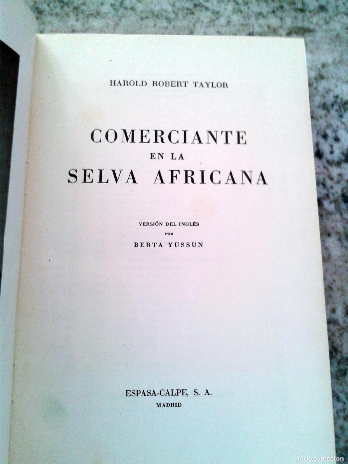 Libros: Harold Robert Taylor - COMERCIANTE EN LA SELVA AFRICANA - Foto 2