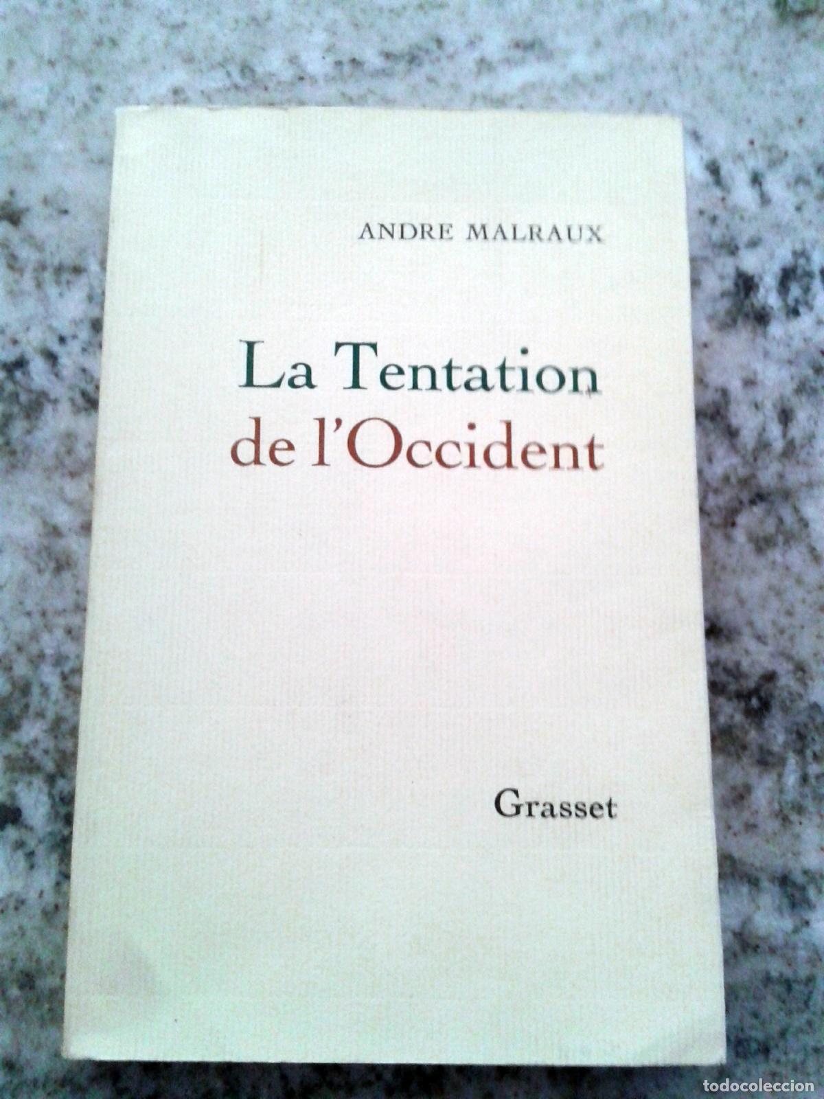 Libros: Andr&eacute; Malraux - LA TENTATION DE LOCCIDENT - Foto 1