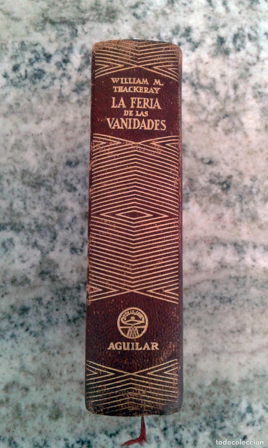 Libros: Willian Makepeace Thackeray - LA FERIA DE LAS VANIDADES - Foto 1