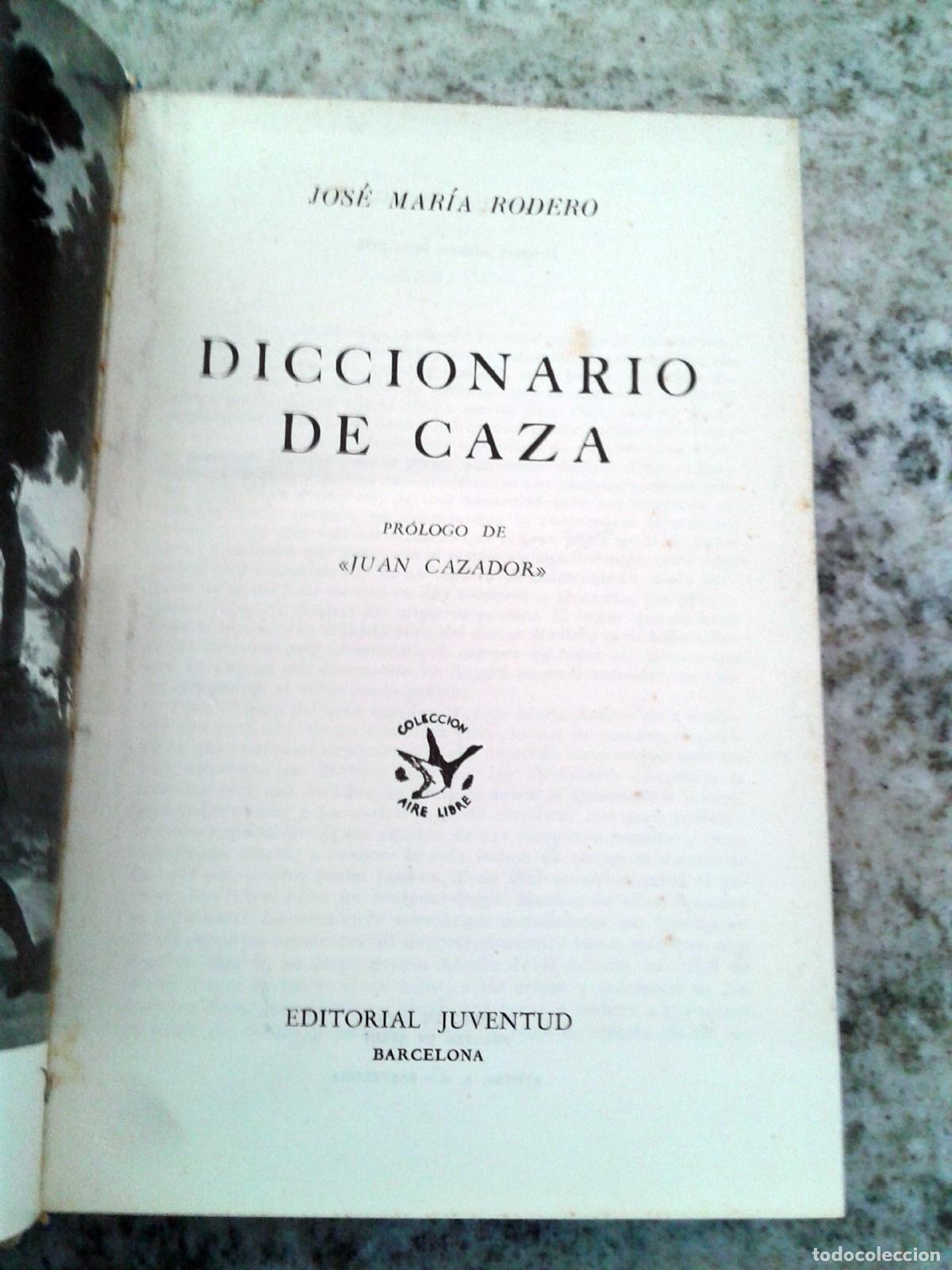Libros: Jos&eacute; Mar&iacute;a Rodero - DICCIONARIO DE CAZA - Foto 2