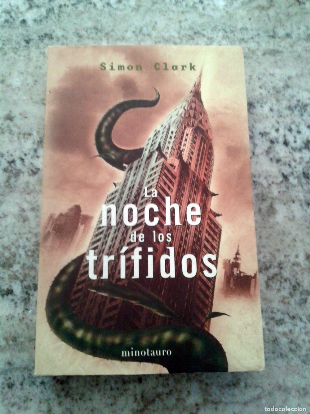 Libros: Clark, Simon - LA NOCHE DE LOS TRIFIDOS - Foto 1