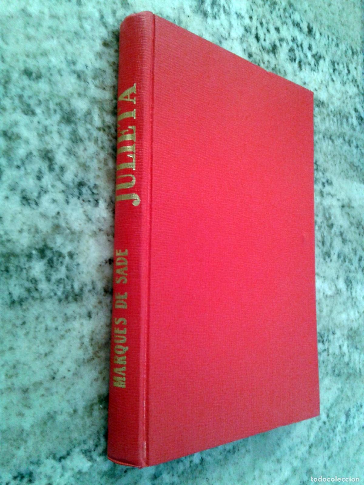 Libros: Marqu&eacute;s de Sade - ESTUDIOS TORMENTOSOS DEL MARQUES DE SADE. Julieta dulcemente pervertida - Foto 2