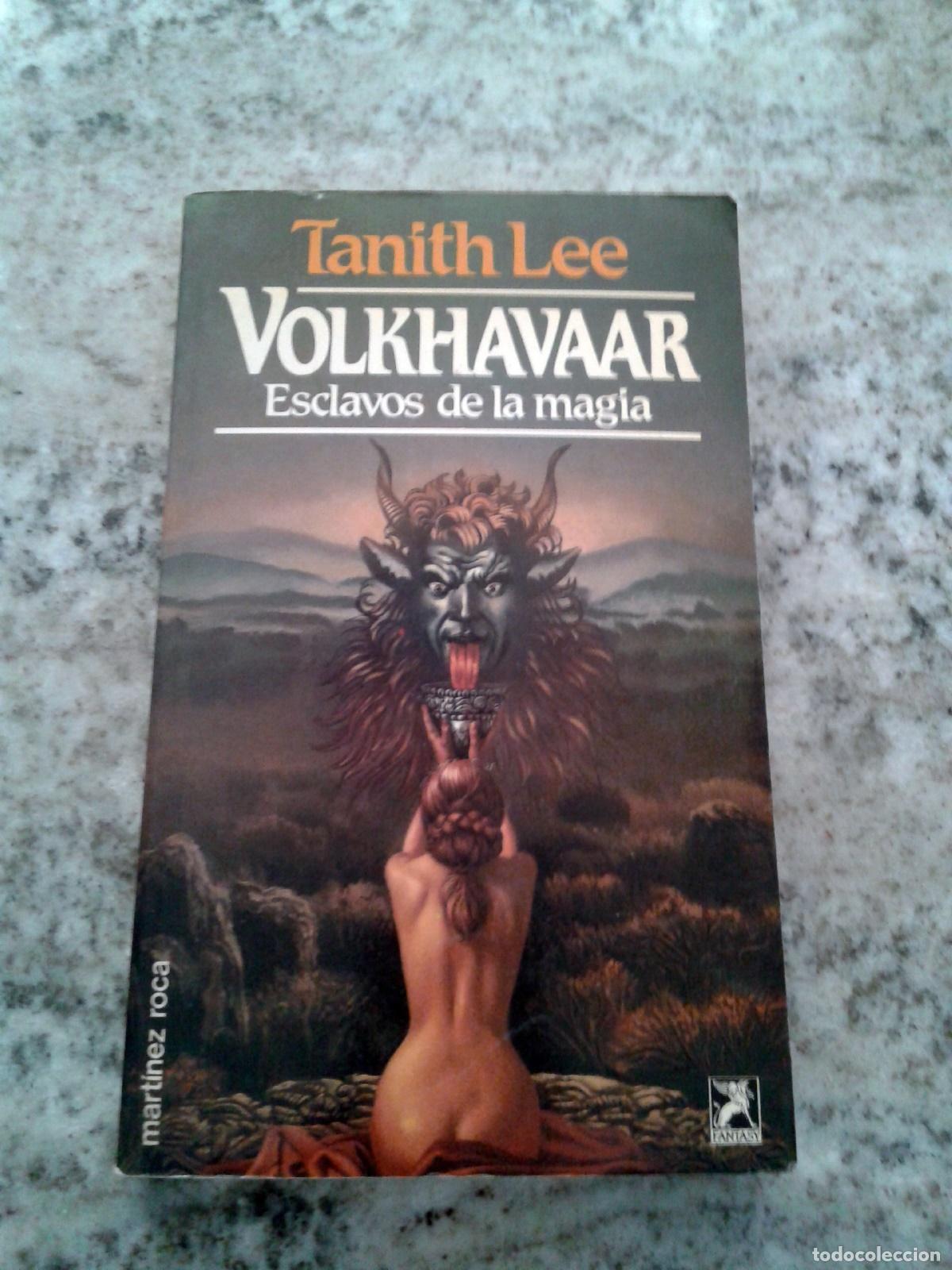 Libros: Lee, Tanith - VOLKHAVAAR. ESCLAVOS DE LA MAGIA - Foto 1