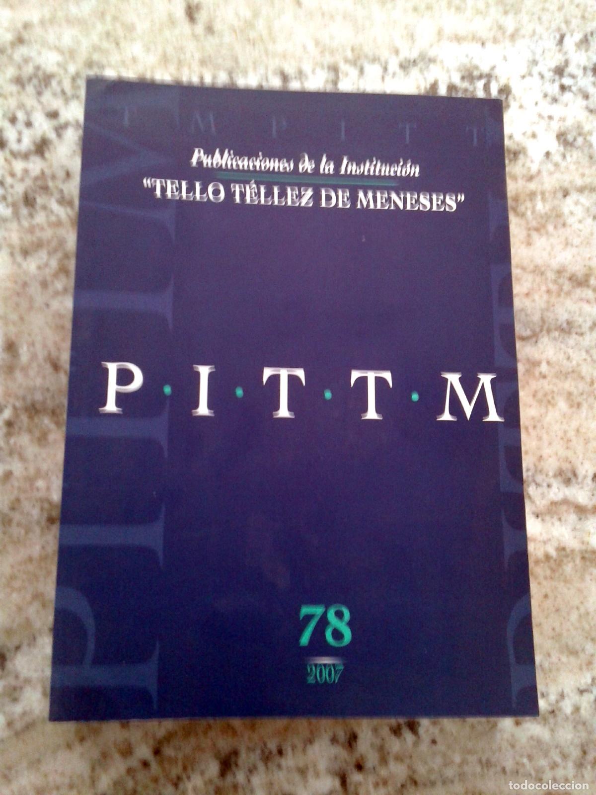 Livres: VVAA - PITTM. Publicaciones de la Instituci&oacute;n Tello T&eacute;llez de Meneses. n&ordm; 78. 2007
