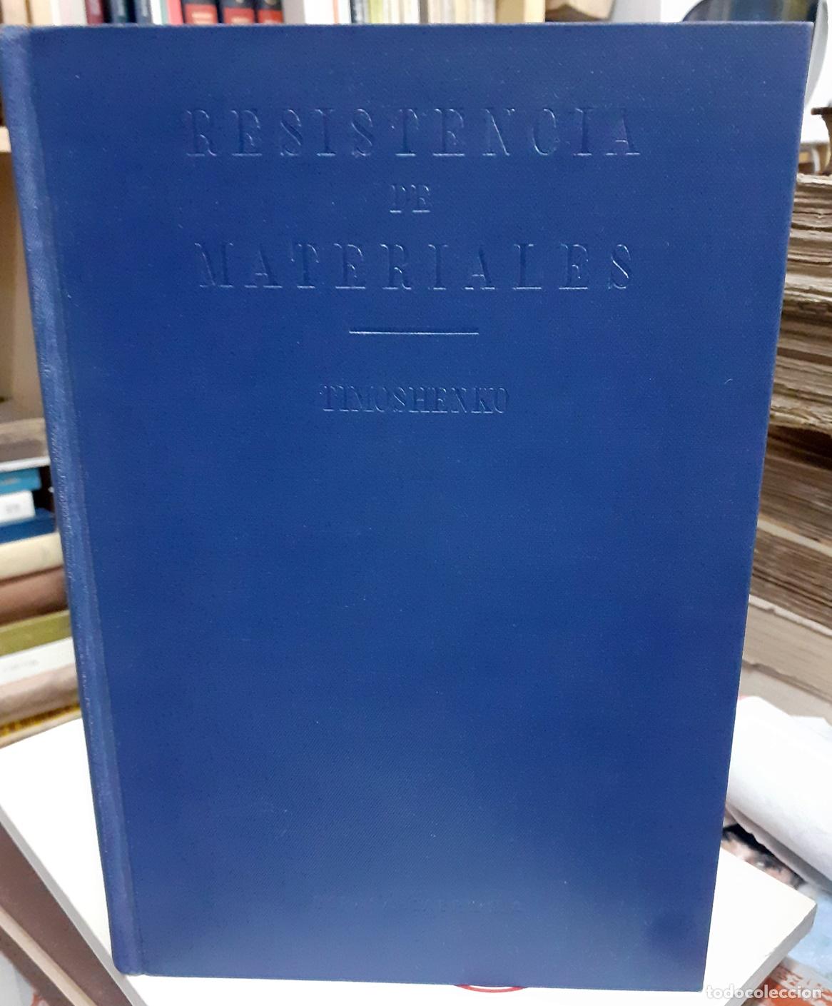 Libros: S. Timoshenko. - RESISTENCIA DE MATERIALES. Primera Parte: Teor&iacute;a Elemental y Problemas - Foto 1