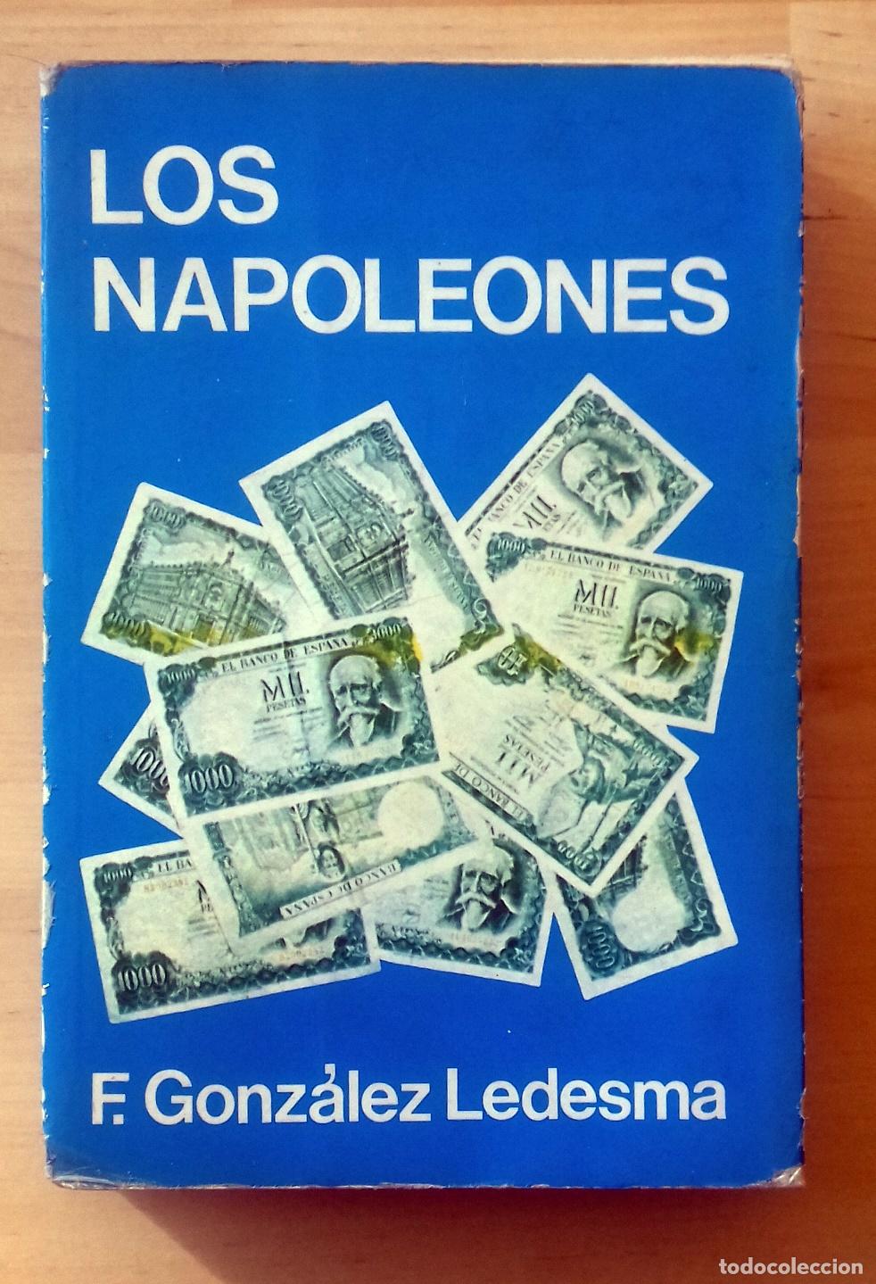 Libros: Francisco Gonz&aacute;lez Ledesma - LOS NAPOLEONES - Foto 1