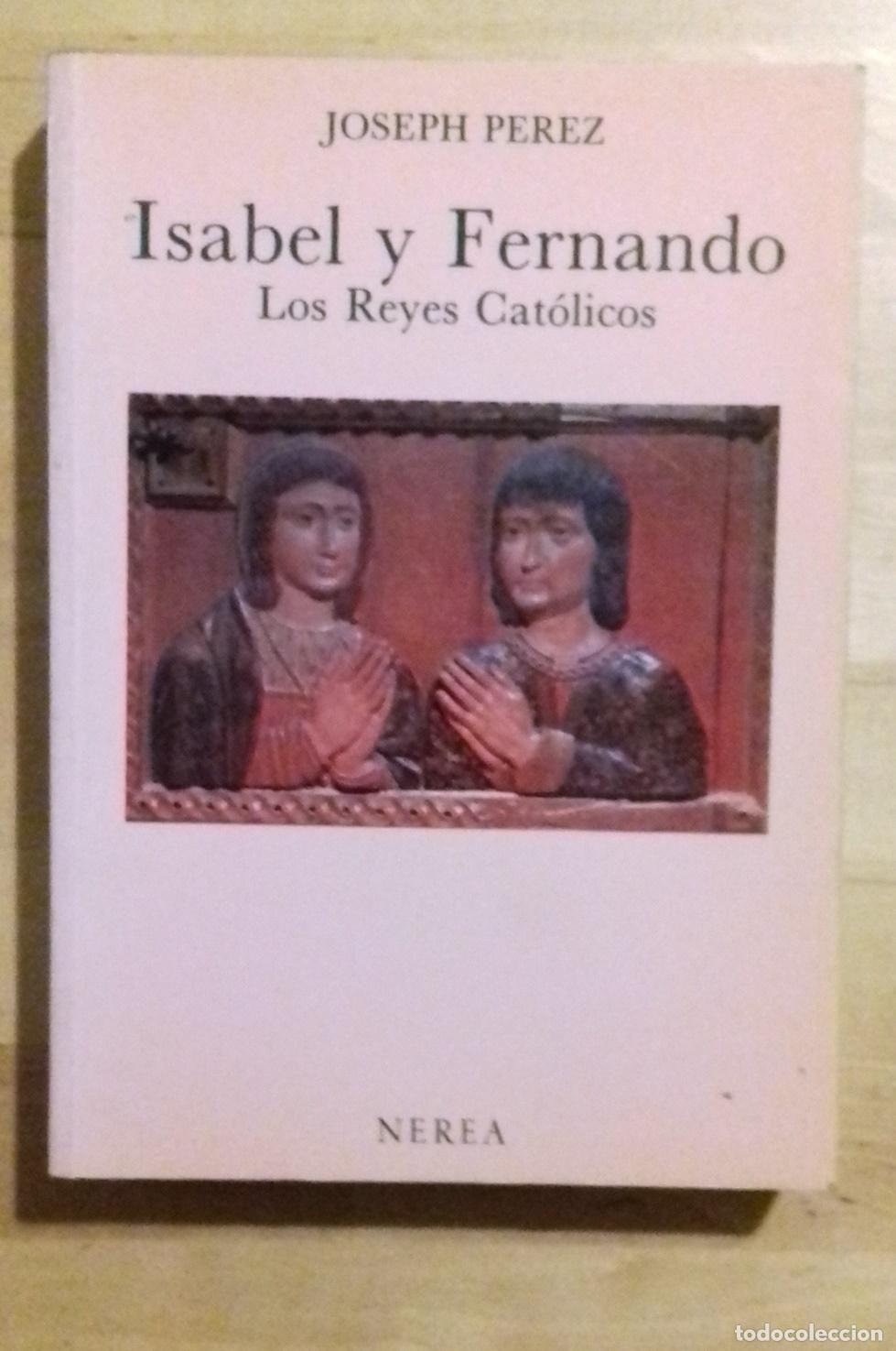 Libros: Joseph Perez - ISABEL Y FERNANDO. LOS REYES CAT&Oacute;LICOS - Foto 1