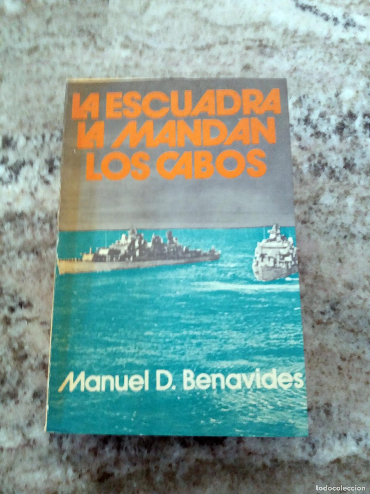 Libros: Manuel Dom&iacute;nguez Benavides - LA ESCUADRA LA MANDAN LOS CABOS - Foto 1