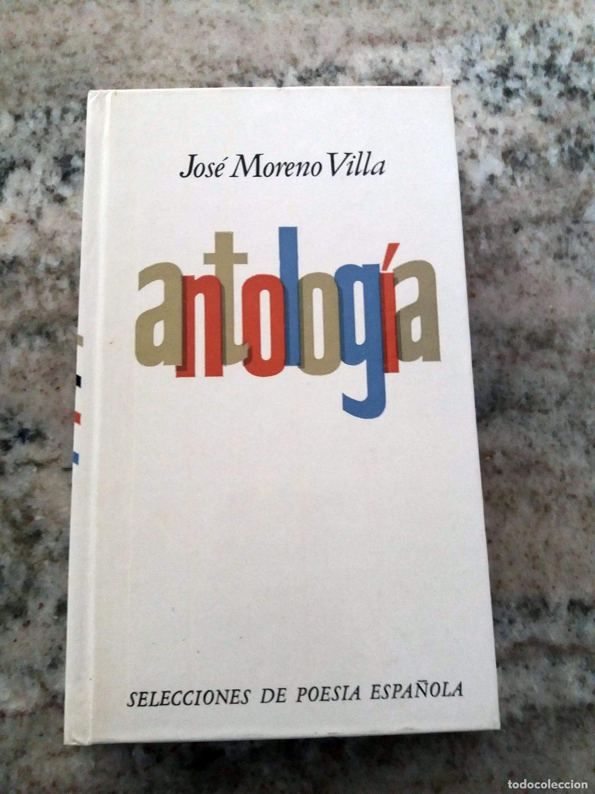Libros: Jos&eacute; Moreno Villa - ANTOLOGIA - Foto 1